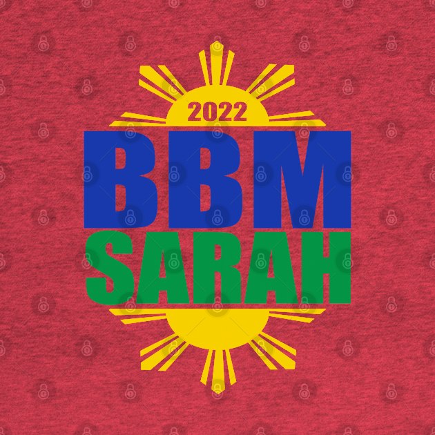 BBM 2022 Bongbong Marcos Sara Philippines by Jas-Kei Designs